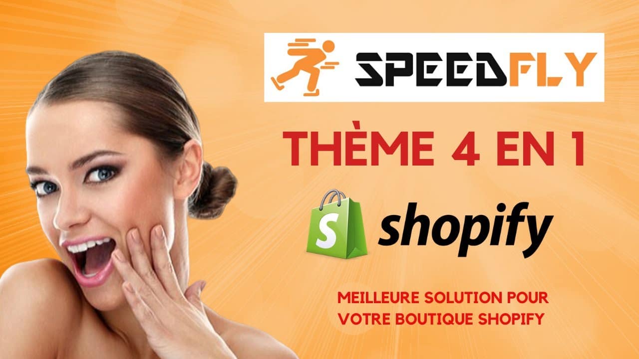 Speedfly – un des Meilleurs Thème Shopify Français ?